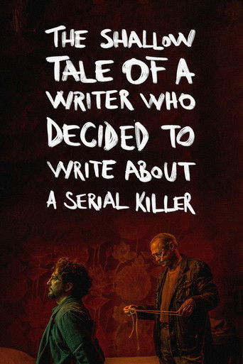 Psycho Therapy: The Shallow Tale of a Writer Who Decided to Write About a Serial Killer poster
